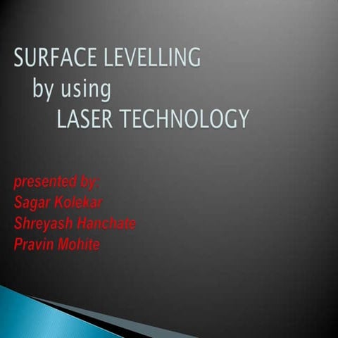 surface leveling using LASER Technology