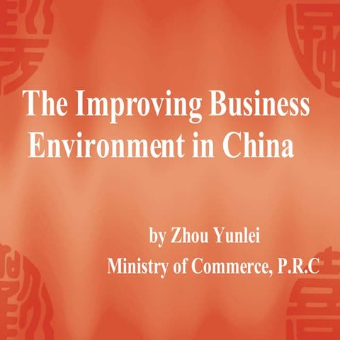The Improving Business Environment in China