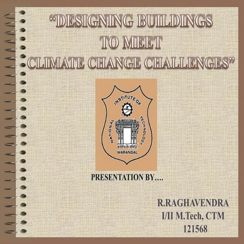 Designing buildings to meet climate change challenges