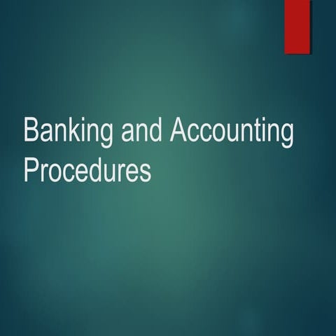 Banking and Accounting Procedures