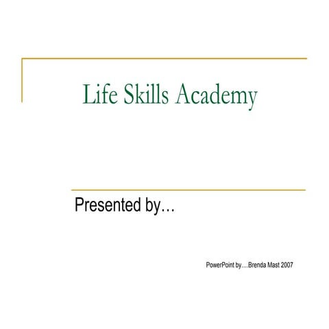 Ppt. life skills academy