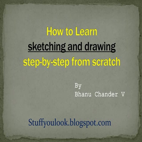 How to learn sketching and drawing step-by-step for beginners