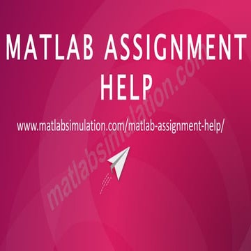 MATLAB Assignment Research Help | PPT
