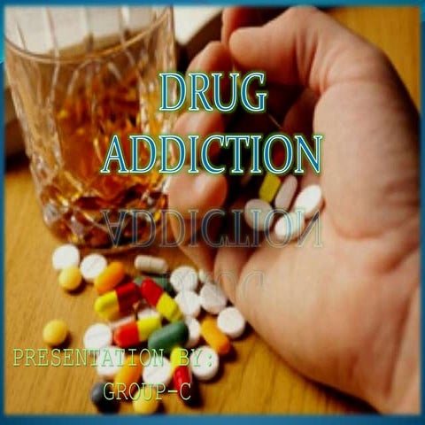 DRUG ADDICTION | PPTX | Illegal Drugs, Tobacco, eCigarettes, Vaping ...