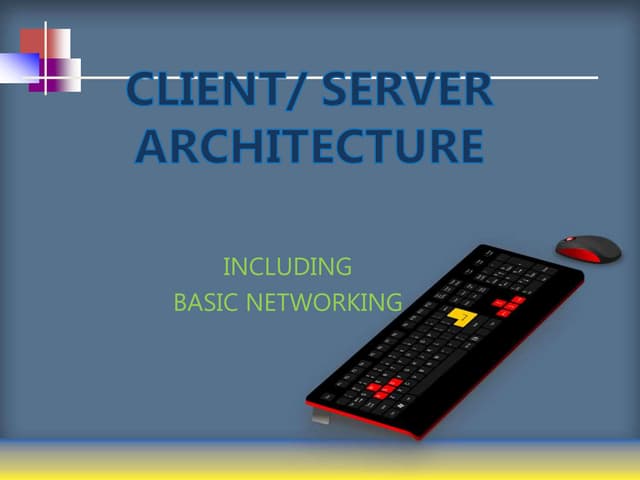 C/S archtecture including basic networking