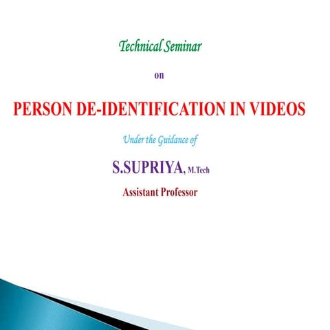 PERSON DE-IDENTIFICATION IN VIDEOS  ppt