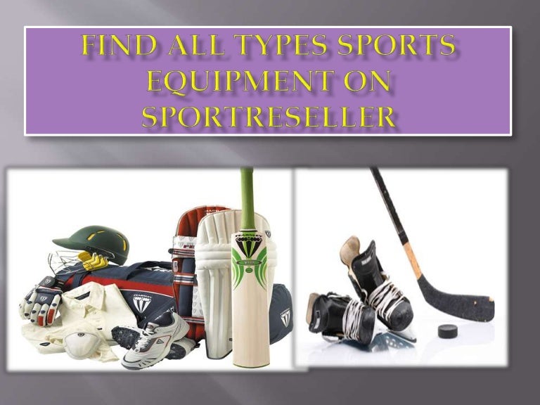 Find All Types of Sports Equipment on SportReseller
