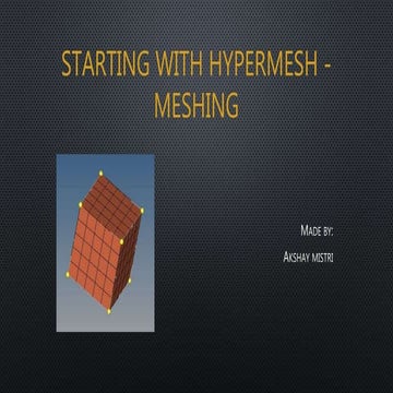 PPT-2 Starting with hypermesh - Meshing