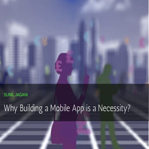 Why Building a Mobile App is a Necessity?