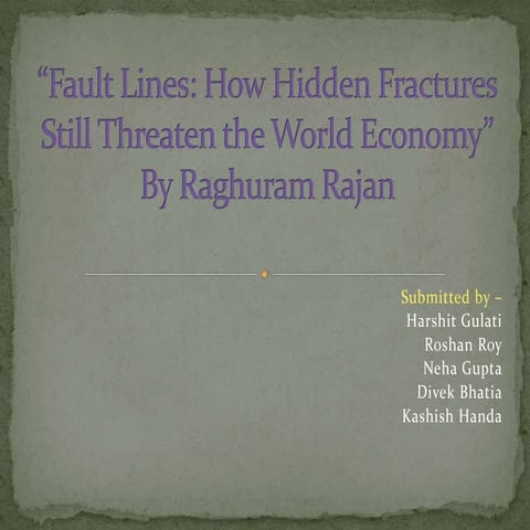 Fault Lines: How Hidden Fractures Still Threaten the World Economy