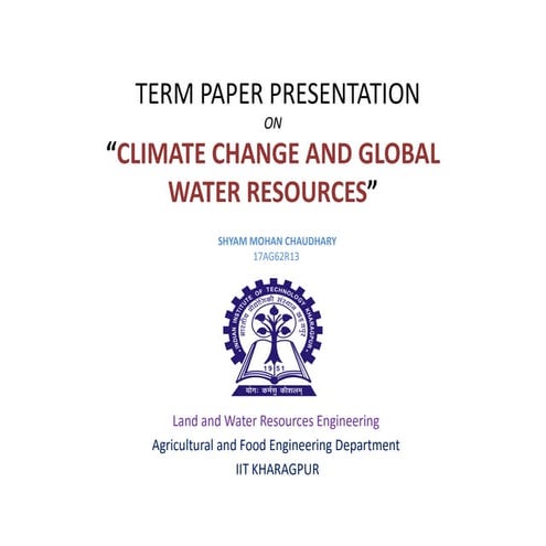 CLIMATE CHANGE AND GLOBAL WATER RESOURCES