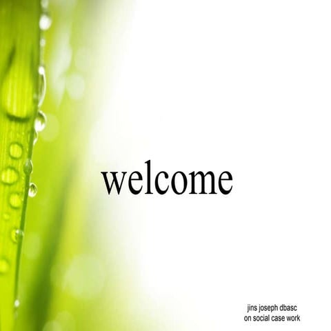 Ppt.social case work.jins joseph