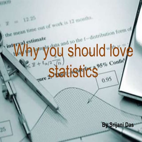 Why you should love statistics