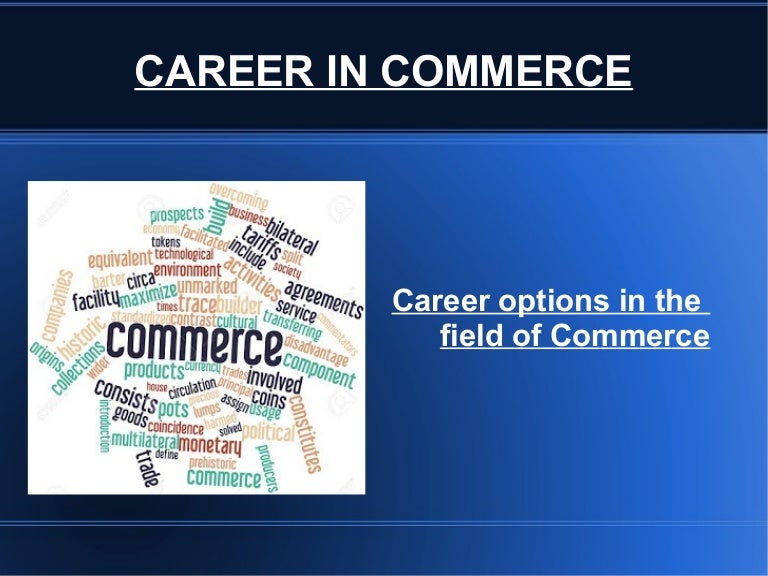 CAREER OPTIONS IN THE FIELD OF COMMERCE