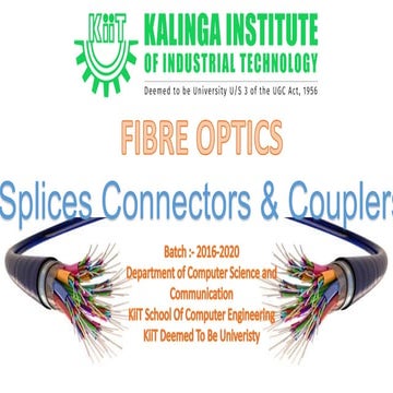 Optical Fibre Splices , Couplers and Connectors