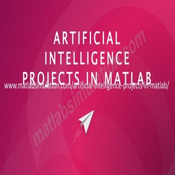 Artificial Intelligence Projects in MATLAB Research Assistance
