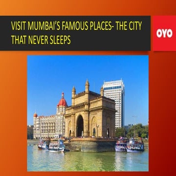 VISIT MUMBAI’S FAMOUS PLACES- THE CITY THAT NEVER SLEEPS