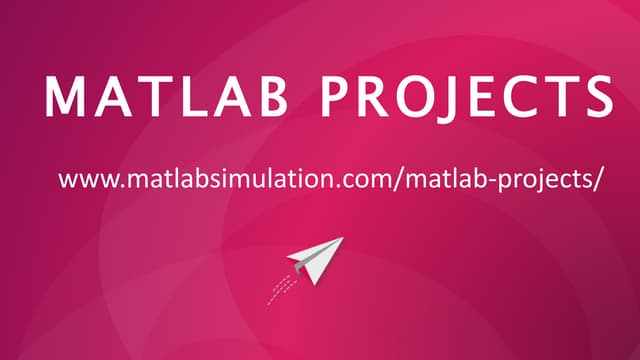 Matlab Projects with Source Code for Engineering Students | PPT