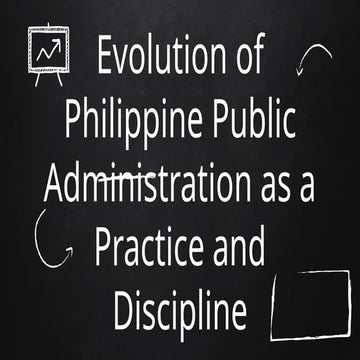 Evolution of Philippine Public Administration as a practice and discipline.pptx