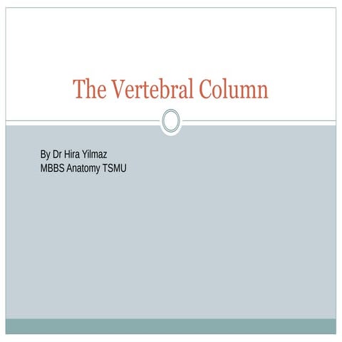PPT-Vertebral-Column with diagrams and explaination