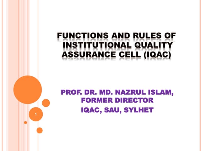 Functions and Rules of  Institutional Quality Assurance Cell (IQAC)  