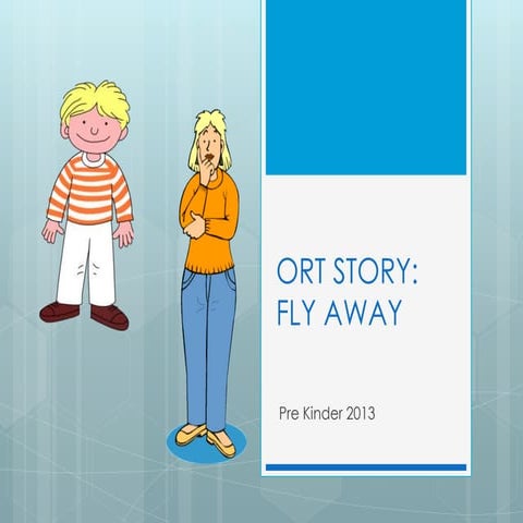 Ppt ort story fly away