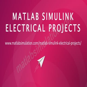 MATLAB Simulink Electrical Projects Research Help | PPT