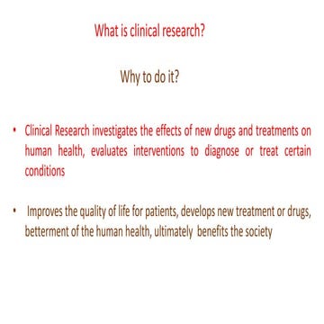 What is clinical research? Why to do it?