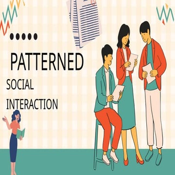 The Patterned Social Interactions. PPT.pptx