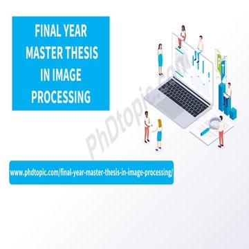 Final Year Master Thesis in Image Processing Research Help