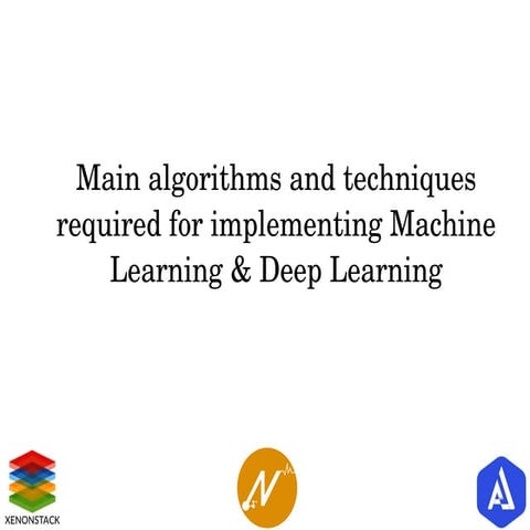 PPT3: Main algorithms and techniques required for implementing Machine ...