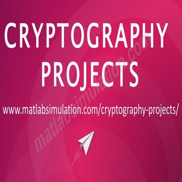 Cryptography Projects Research Assistance