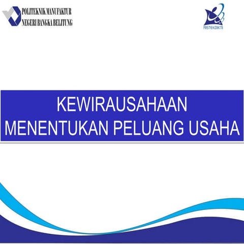 Ppt 6  kwu-peluang usaha