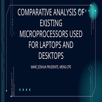 COMPARATIVE ANALYSIS OF EXISTING MICROPROCESSORS USED FOR LAPTOPS AND ...