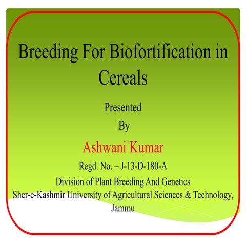 Breeding for biofortification in cereals.