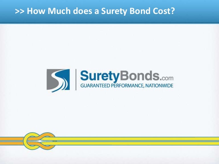 How Much Does a Surety Bond Cost?