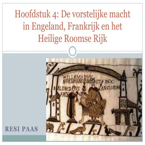 De vorstelijke macht in Engeland, Frankrijk en het Heilige Roomse Rijk 