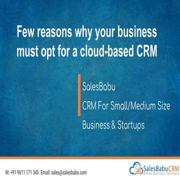 Few reasons why your business must opt for a cloud-based CRM solution?