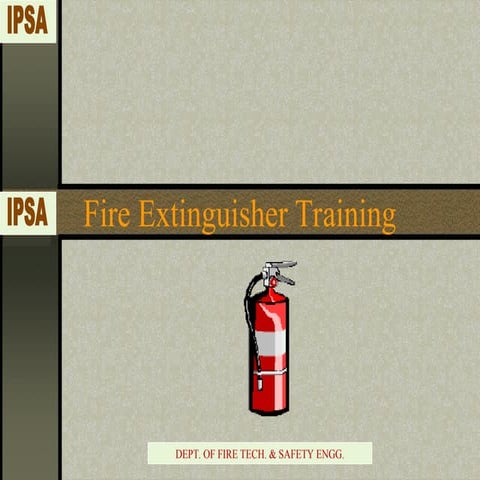 - PPT - Fire Extinguisher - Training 1.ppt