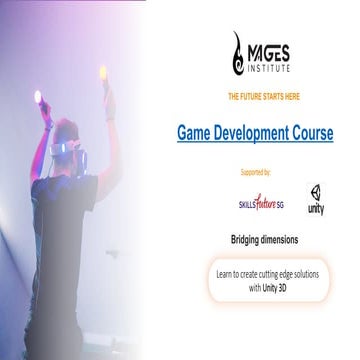 Game Development Course | Game Art Institute | MAGES Institute | PPT