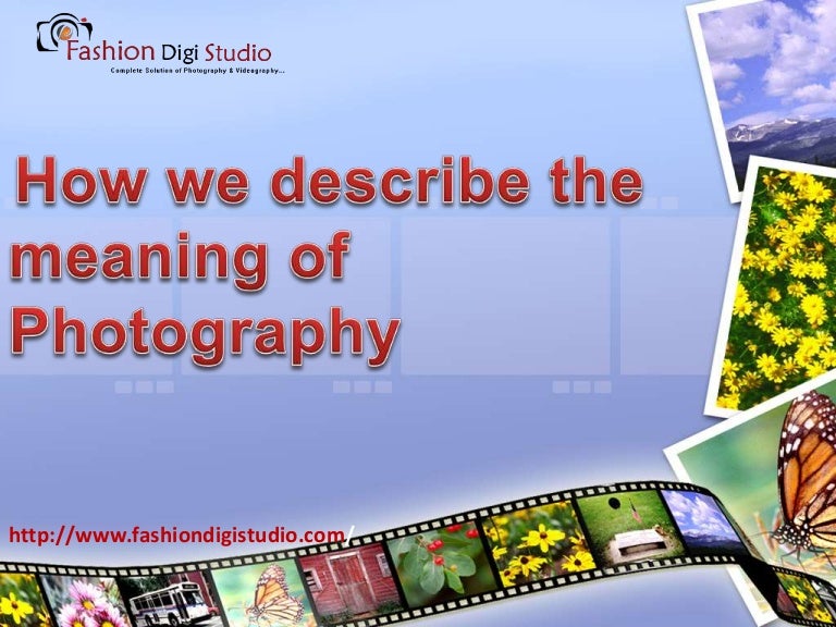 How we describe the meaning of Photography