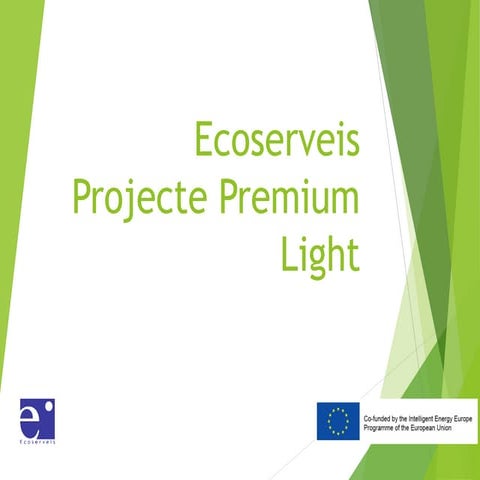Premium Light - EcoServeis