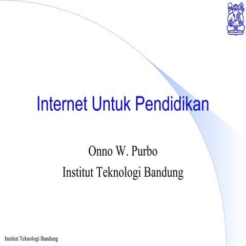 Ppt internet-untuk-pendidikan