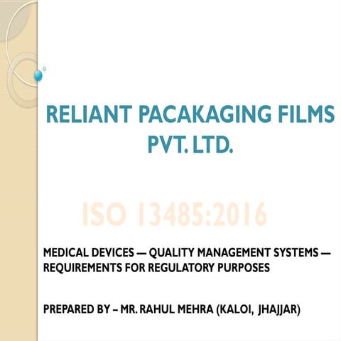 PPT - ISO 13485 - 2016Quality Management System & Regulatory Requirement