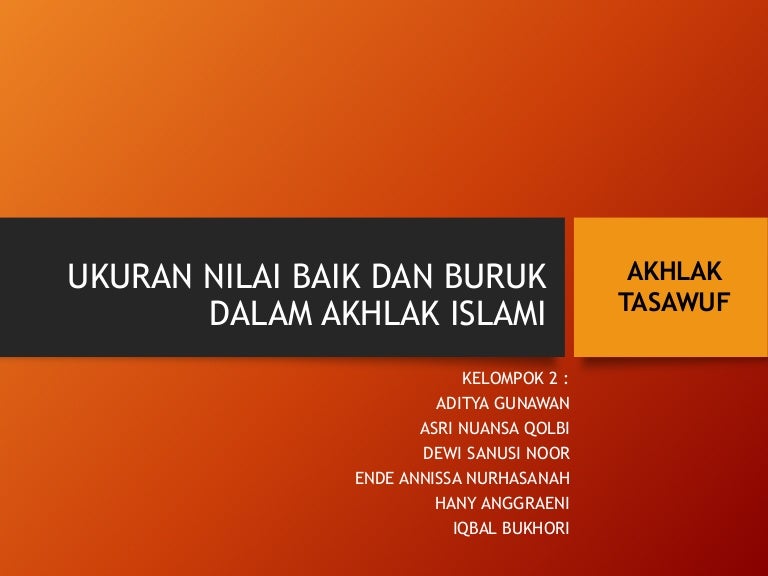 Ukuran Nilai Baik Dan Buruk Dalam Akhlak Islami
