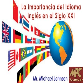 La Importancia del Idioma Inglés en...