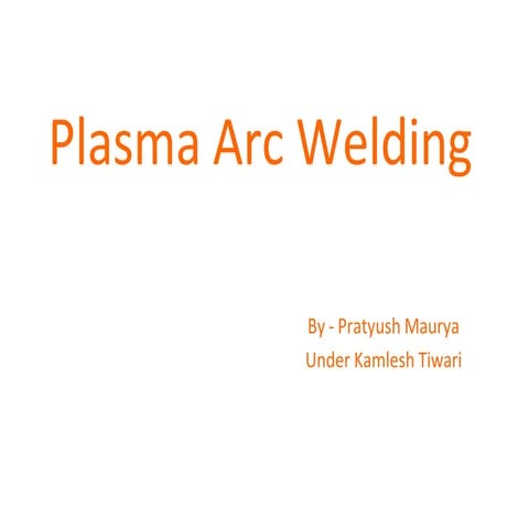 ppt-on-plasma-arc-welding.pptx