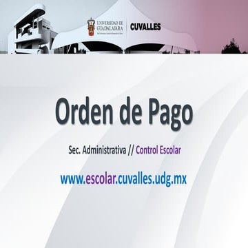 Orden de Pago en Curso de Inducción 2026A de CUValles | PDF