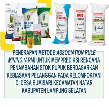PENERAPAN METODE ASSOCIATION RULE MINING (ARM) UNTUK MEMPREDIKSI ...