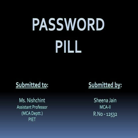 Password pill